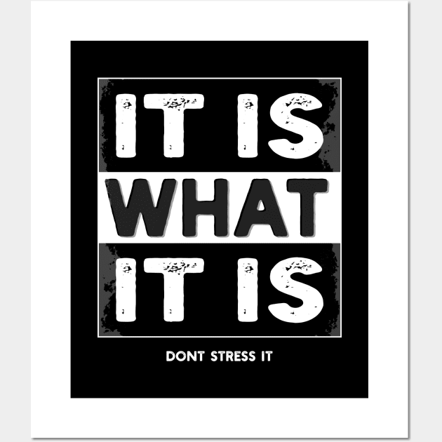 It is what it is - Don't stress it Wall Art by Aircooled Life